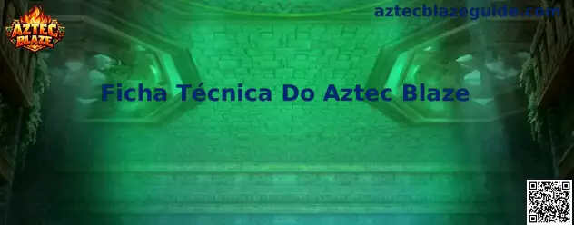Ficha Técnica Do Aztec Blaze Especificaciones y Estadísticas