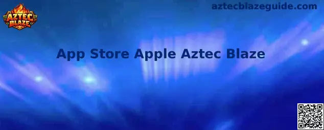 App Store Apple Aztec Blaze