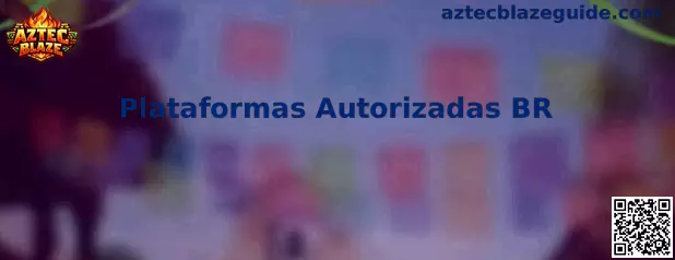 Plataformas Autorizadas BR