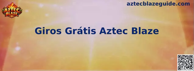 Giros Grátis Aztec Blaze