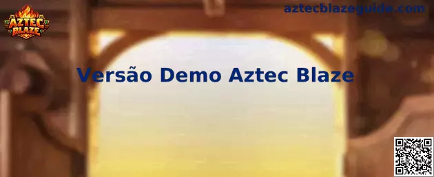 Aztec Blaze Versão Demo Guía Principal