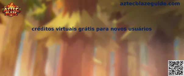 Créditos virtuales y bonificaciones para nuevos usuarios