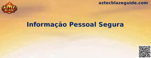 Informação Pessoal Segura Aztec Blaze